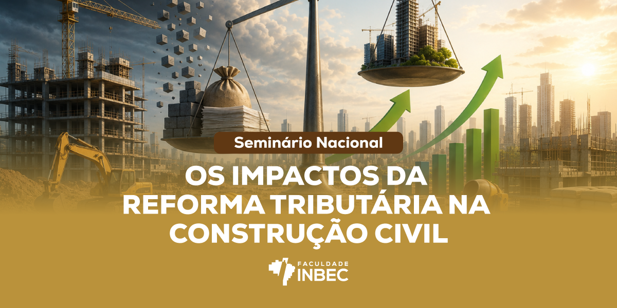 Ilustração do evento" Seminário Nacional - Os Impactos da Reforma Tributária na Construção Civil"