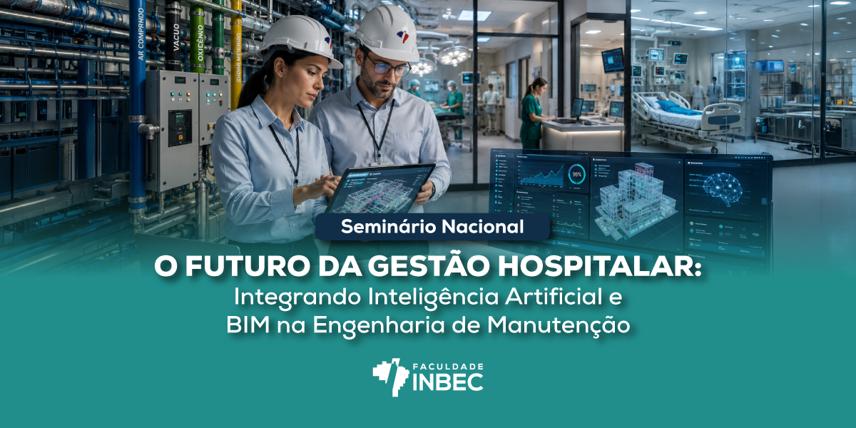Ilustração do evento " Seminário Nacional - O Futuro da Gestão Hospitalar: Integrando Inteligência Artificial e BIM na Engenharia de Manutenção"